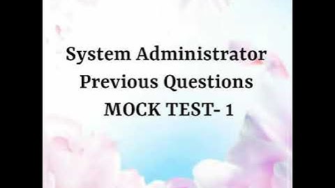 MOCK TEST - System Administrator