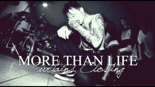 Watch More Than Life Curtains Closing video