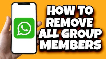 How To Remove All Members From WhatsApp Group In One Click (Easy)