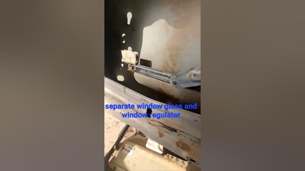 how to repair window regulator and window glass separated,not working