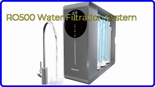 Review 2025 Ro500 Water Filtration System. Essential Details.