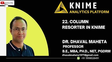 22. Column Resorter in KNIME || Dr. Dhaval Maheta