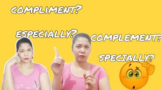 CONFUSING WORDS/COMPLIMENT VS COMPLEMENT/ESPECIALLY VS SPECIALLY/  #PaanogumalingsaEnglish