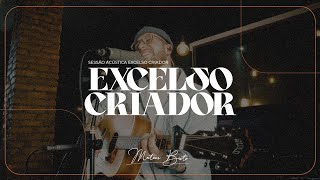 Sessão Acústica - Excelso Criador - Mateus Brito