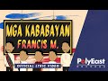 Francis m  mga kababayan official lyric