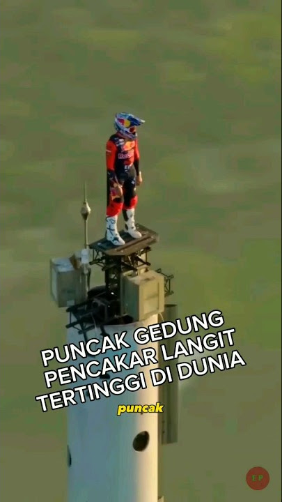 Sang Penakluk Puncak Gedung Pencakar Langit Tertinggi Di Dunia #shorts