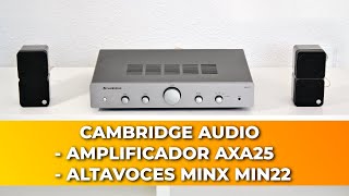 Review Cambridge Audio Axa25 Y Minx Min22 🔊