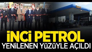 İnci Petrol Adapazarı Beşköprü Yenilenen Yüzüyle Açıldı