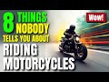 8 Things Nobody Tells You About Riding Motorcycles