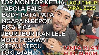 Download Lagu KUMPULAN LAGU TIMUR VIRAL TIKTOK TERBARU 2025 - TOR MONITOR KETUA, TABOLA BALE, MODE PESAWAT, DLL MP3