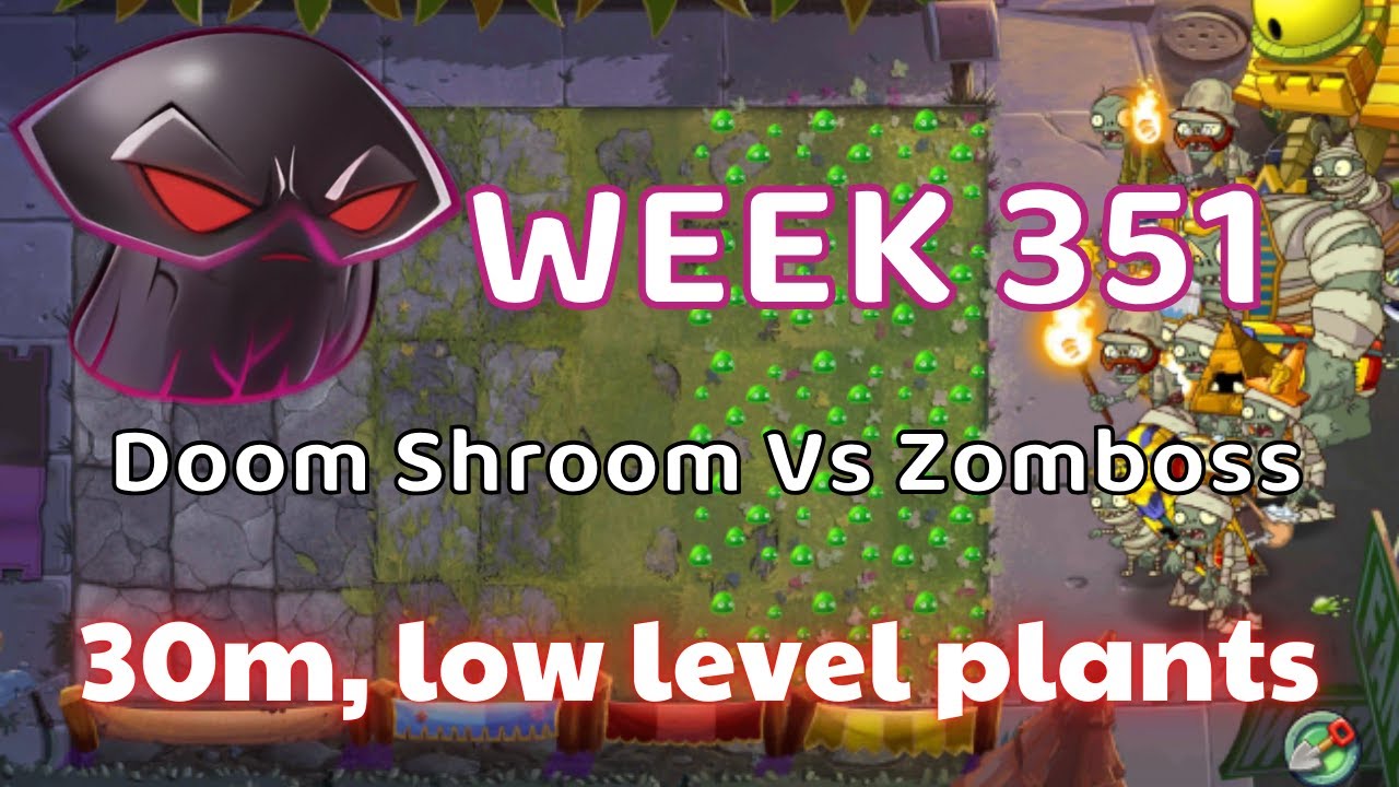 PvZ 2 Arena Strategy Doom Shroom Vs Zomboss , Have strategies using ...