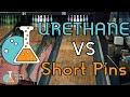 Bowling Science Episode 7: URETHANE vs SHORT PINS