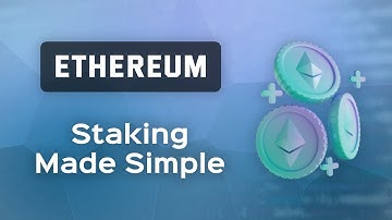 Staking Rewards on Ethereum Explained