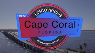 Discovering Cape Coral Part 2