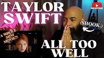 TAYLOR SWIFT - ALL TOO WELL - REACTION
