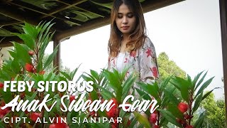 Feby Sitorus - Anak Siboan Goar (Official Music Video)