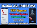 Youtube Update Problem Solution || Redmi A2 FRP Bypass || Poco C51 FRP Bypass || Without Pc || 2024.