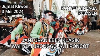 Janturan Pungkasan Ebeg Klasik Wahyu Turonggo Jati Poncot Cindaga Kebasen Banyumas Jawa Tengah