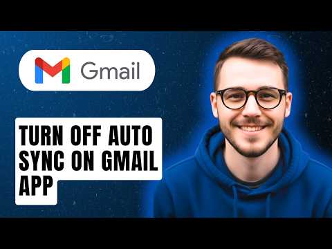 How To Turn Off Auto Sync On Gmail App [2026 Guide]