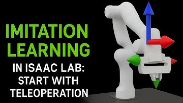 Imitation Learning in Isaac Lab: Start with Teleoperation