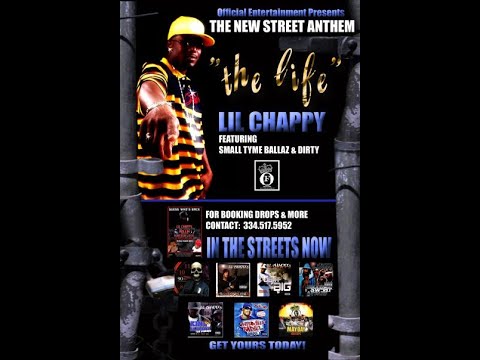 Cover LIL CHAPPY "THE LIFE"  FT SMALLTYME BALLAZ'DIRTY BOYZ   & HENRY(Jay) TAYLOR!!%@ OFFICIAL ENT 2009(C)