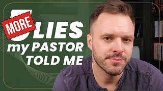 MORE Lies My Pastor Told Me - #deconstructing #exvangelical