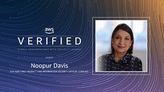 Comcast on Cybersecurity, Zero Trust, and Diversity in Tech | AWS Verified