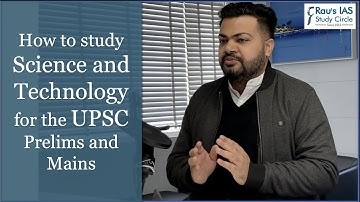 How to study Science & Technology for UPSC Prelims & UPSC Mains | Rau