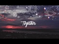 Together - for KING & COUNTRY, Tori Kelly & Kirk Franklin LYRICS - Sub Español