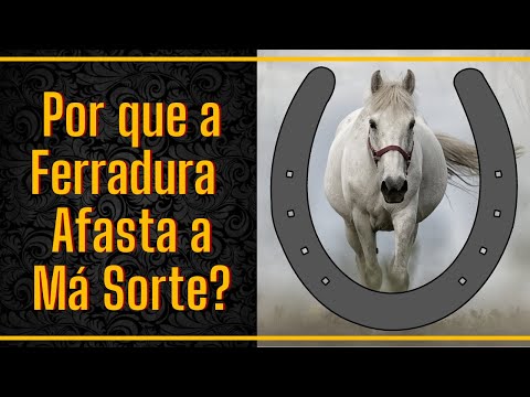 Vídeo: Ferradura para dar sorte - a história do amuleto