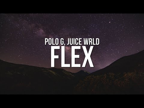 Polo G - Flex (Lyrics) ft. Juice WRLD