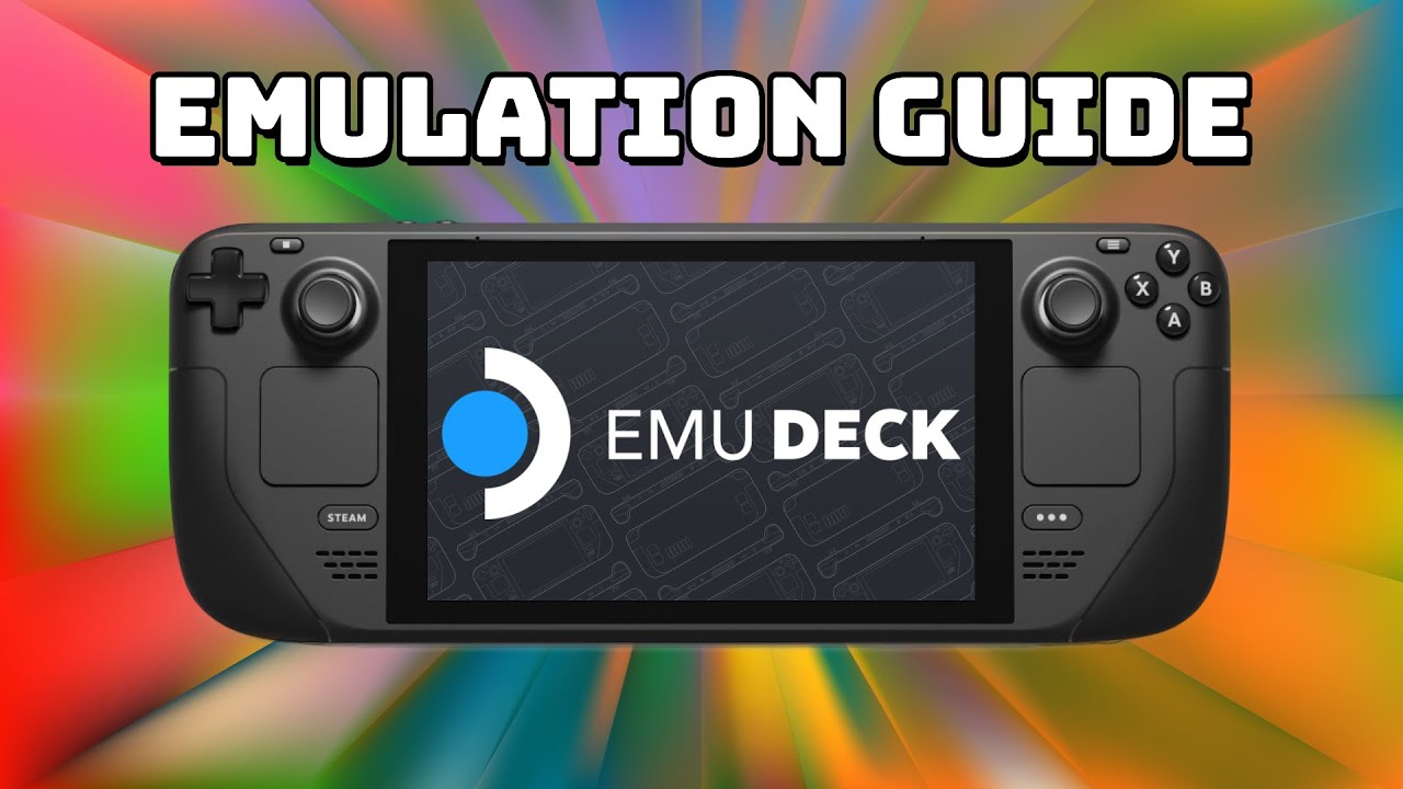 The New EmuDeck is Here  Steam Deck Emulation Guide