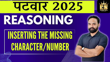 RSSB Raj. Patwari 2025 Reasoning | Inserting the missing character/number | Reasoning Rishi Sir