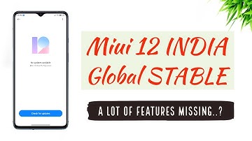 Miui 12 India Global STABLE.....| A lot of Features Missing.....??