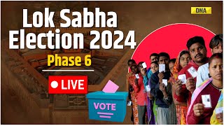 Lok Sabha Elections 2024: Phase 6 Voting Begins