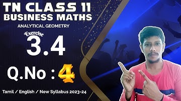 11th business maths Ex 3.4 4th sum | Chapter 3 | Analytical geometry | Class 11 bm solutions guide