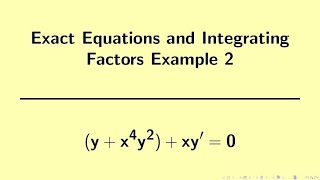 Differential Equations | Exact Equations and Integrating Factors Example 2