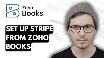 How To Set Up Stripe From Zoho Books [2025 Guide]