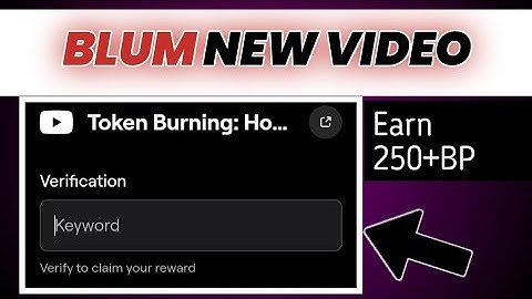 blum new video code _ token burning _ blum new task verification code