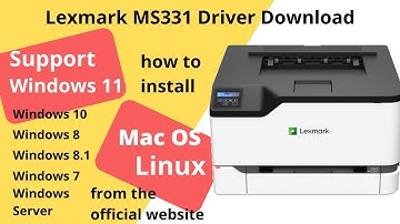 Lexmark MS331 Driver Download and Setup Windows 11 Windows 10, Mac 13, Mac 12