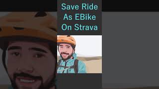 How to save your ride as EBike on Strava!