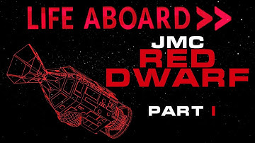 Life Aboard... The JMC Red Dwarf Part I | Spaceship Breakdown