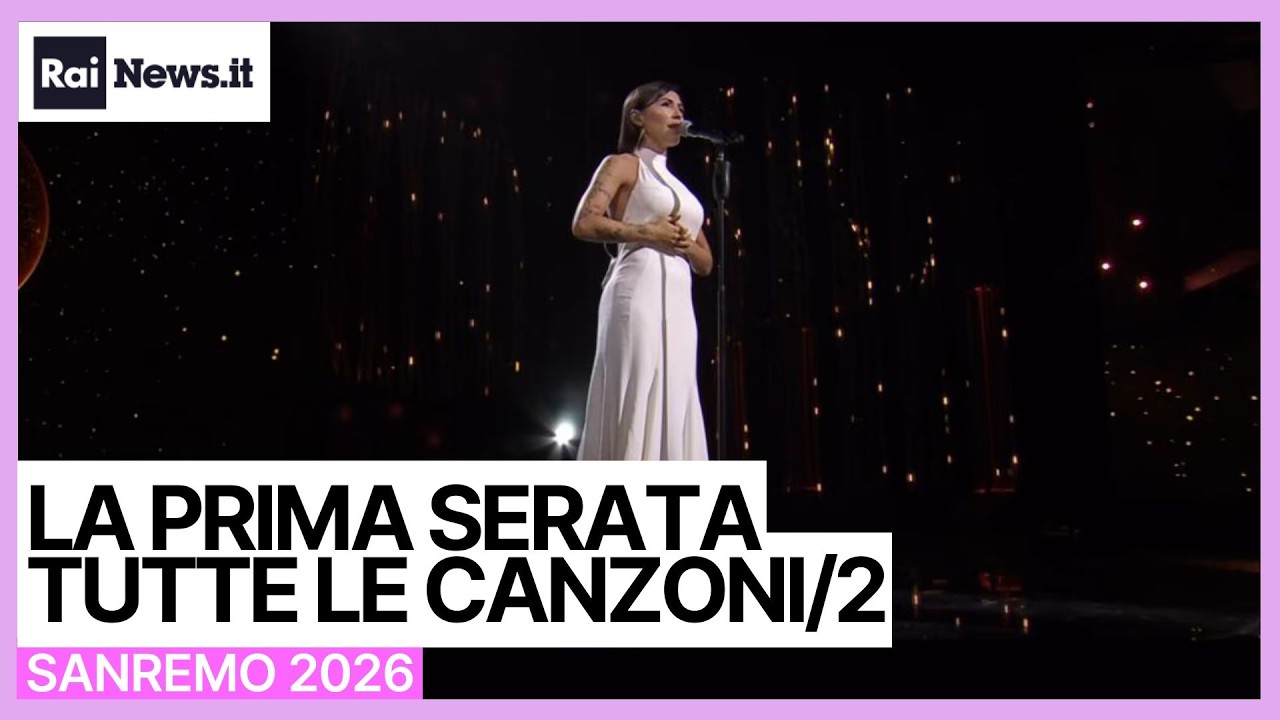 Prima serata, tutte le canzoni - seconda parte