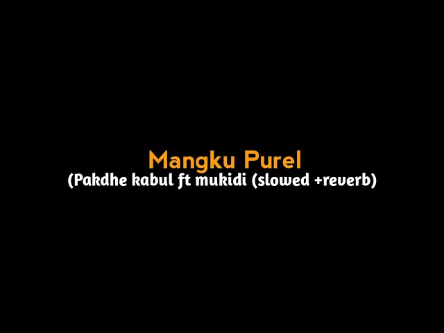 MANGKU PUREL - (balio neng omah) -pakdhe kabul ft mukidi -om adella - (slowed +reverb) class=