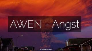 AWEN - Angst (Текст Песни (Lyrics / Текст)