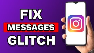 How To Fix Instagram DM Glitch (Full Guide)