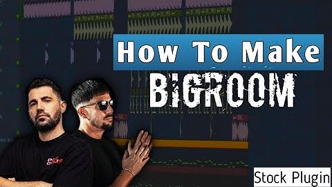 How To Make BigRoom EDM In FL Studio | BigRoom Drop | FL Studio