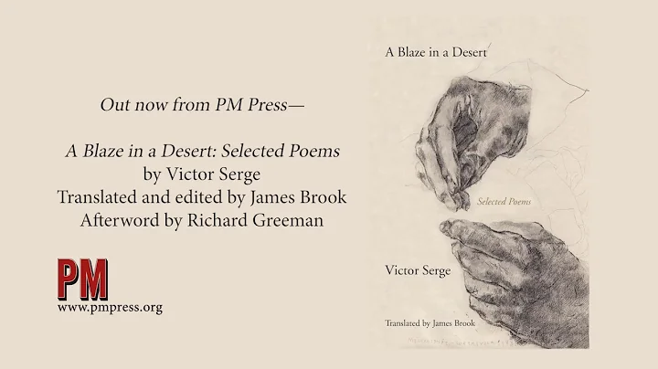 Victor Serge, A Blaze in a Desert: Selected Poems