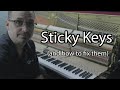 Sticky Keys and How to Fix Them