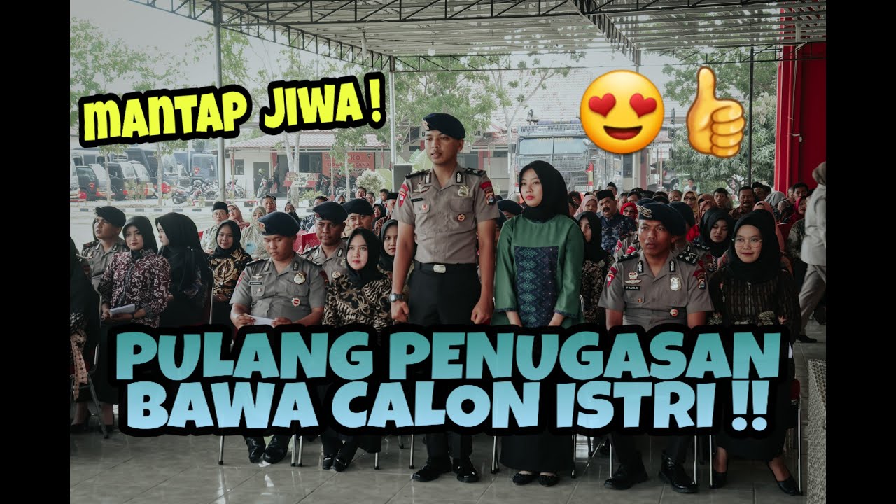 Pergi Bertugas Pulang Bawa Calon Istri - Kenal 6 Bulan langsung Lamar!